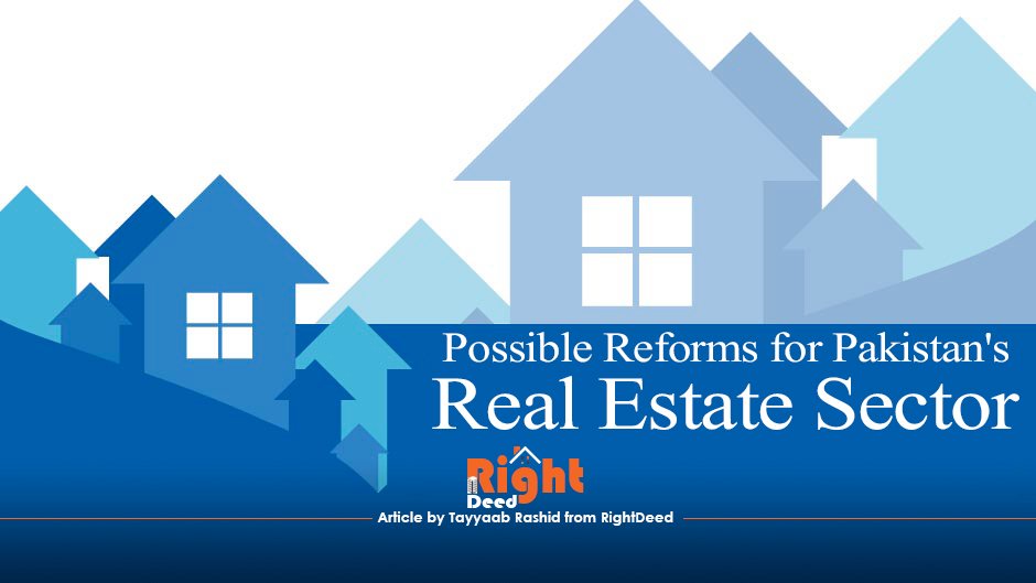 Possible Reforms for Pakistan's Real Estate Sector