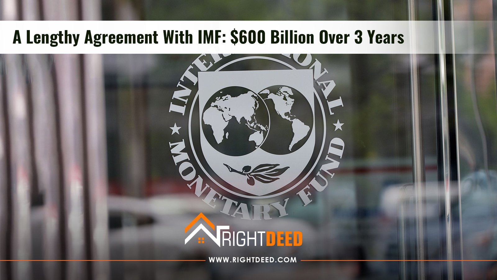 A Lengthy Agreement With IMF: $600 Billion Over 3 Years