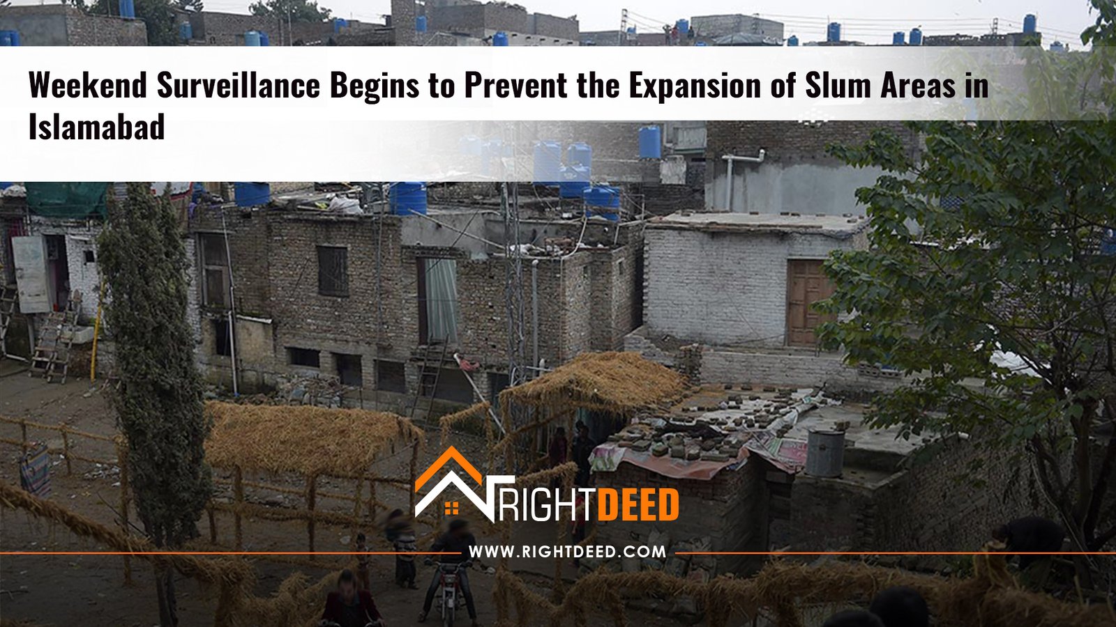 Weekend Surveillance Begins to Prevent the Expansion of Slum Areas in Islamabad