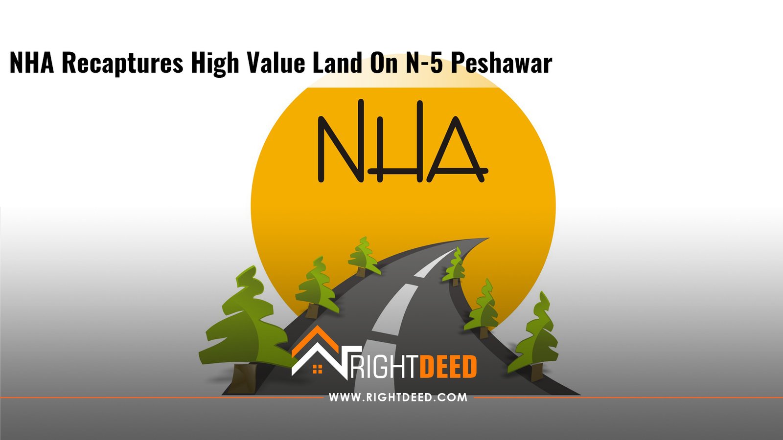 NHA Recaptures High Value Land On N-5 Peshawar