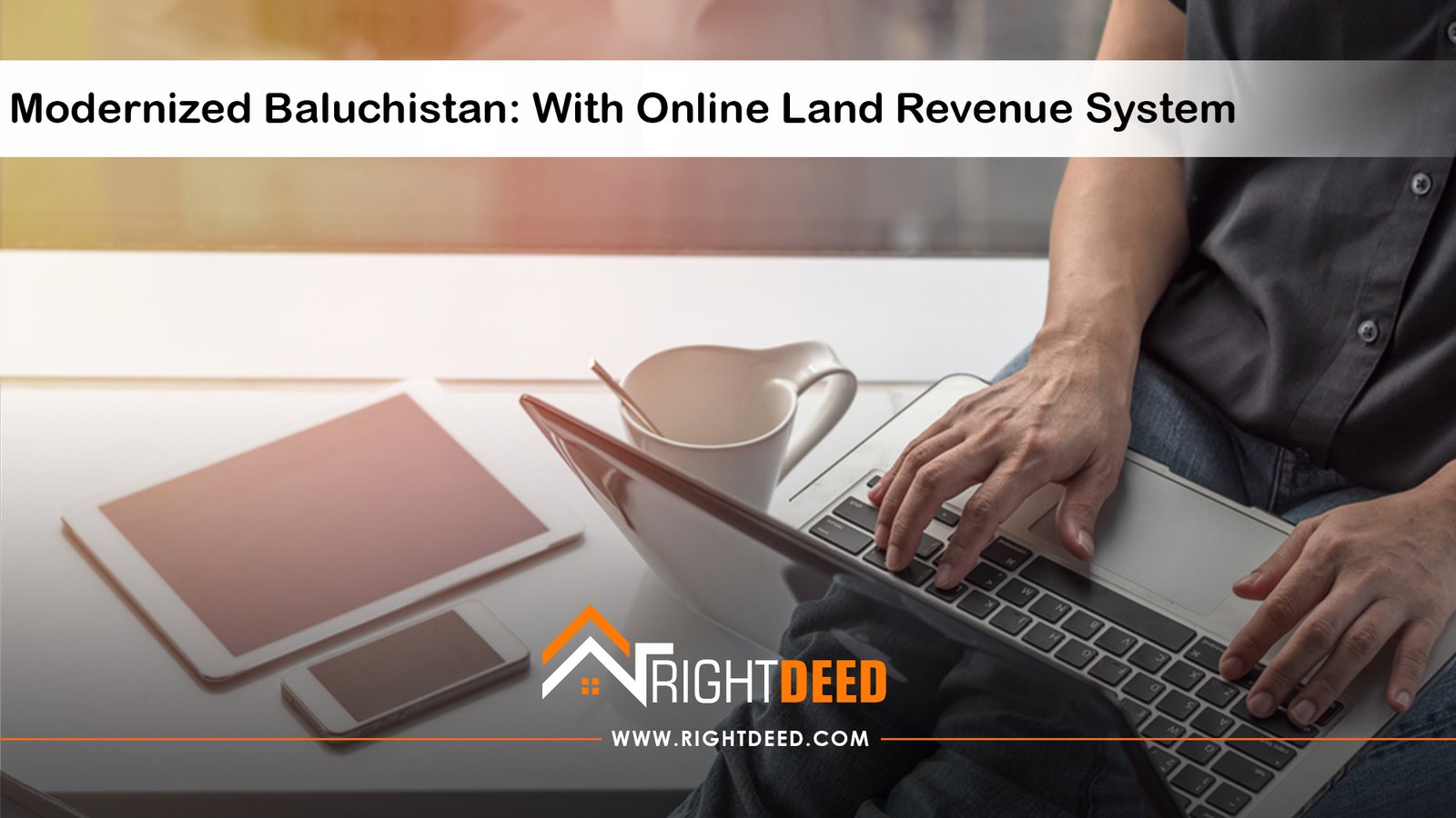 Modernized Baluchistan: With Online Land Revenue System