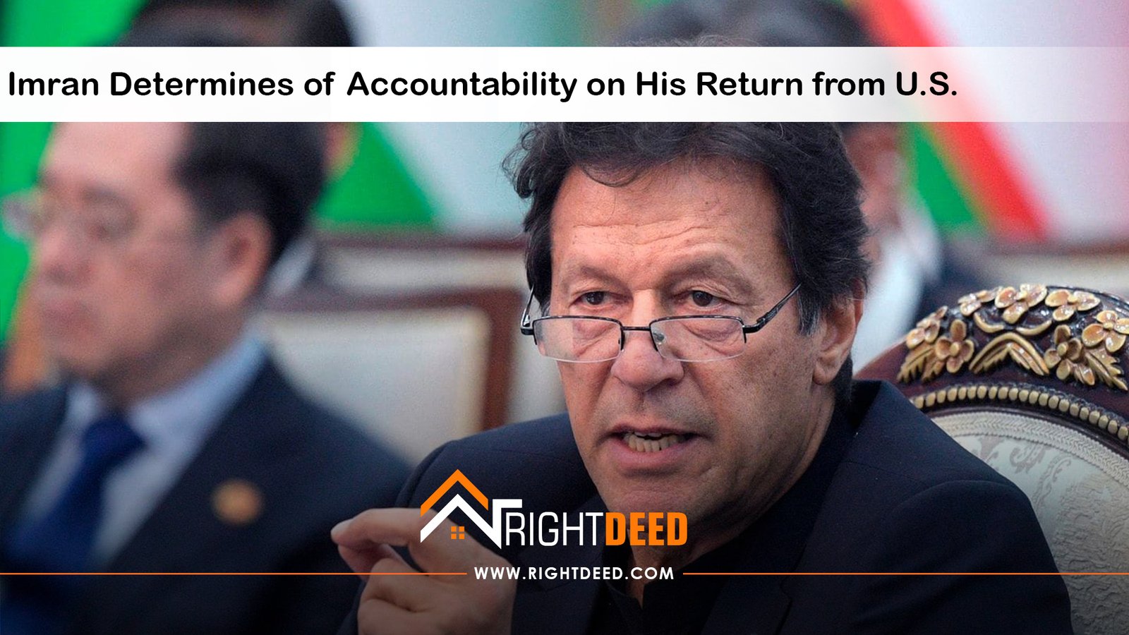 Imran Determines of Accountability on His Return from U.S.