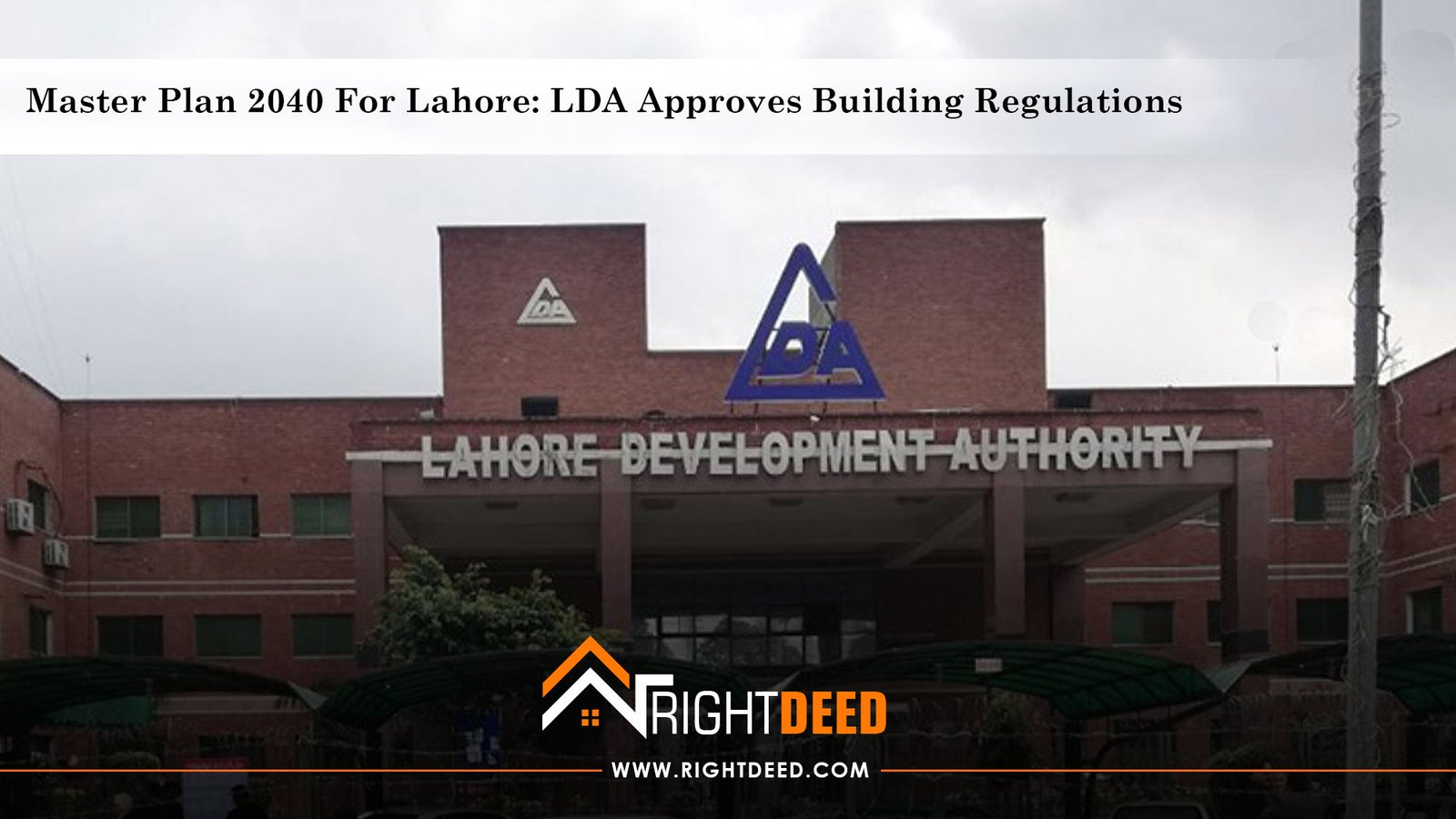 Master Plan 2040 For Lahore: LDA Approves Building Regulations