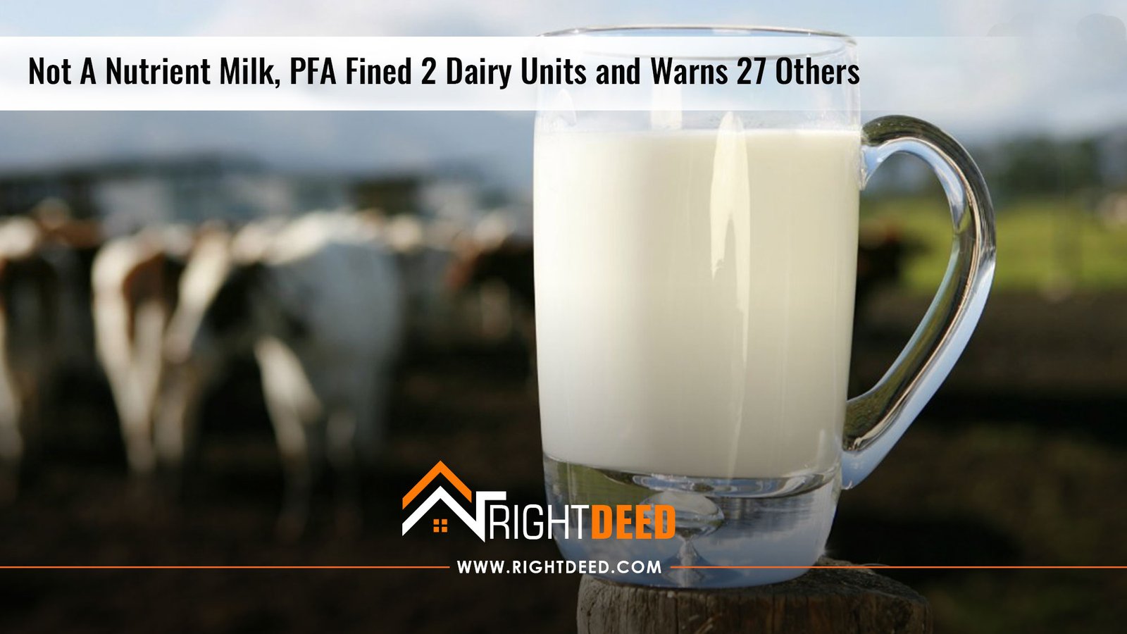 Not A Nutrient Milk, PFA Fined 2 Dairy Units and Warns 27 Others