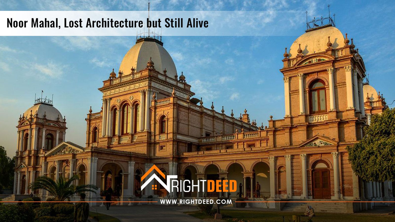 Noor Mahal, Lost Architecture but Still Alive
