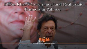 Imran Khan’s Government and Real Estate Business in Pakistan