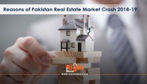 Reasons of Pakistan Real Estate Market Crash 2018-19
