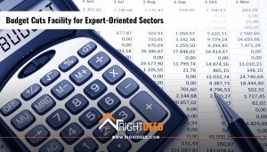 Budget Cuts Facility for Export-Oriented Sectors