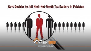 Govt Decides to Jail High-Net-Worth Tax Evaders in Pakistan