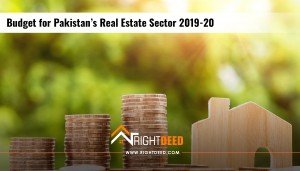 Budget for Pakistan’s Real Estate Sector 2019-20