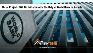 Three Projects Will Be Initiated with The Help of World Bank in Karachi
