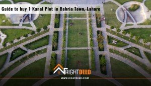 Guide to Buy 1 Kanal Plot in Bahria Town, Lahore (Latest Trends)
